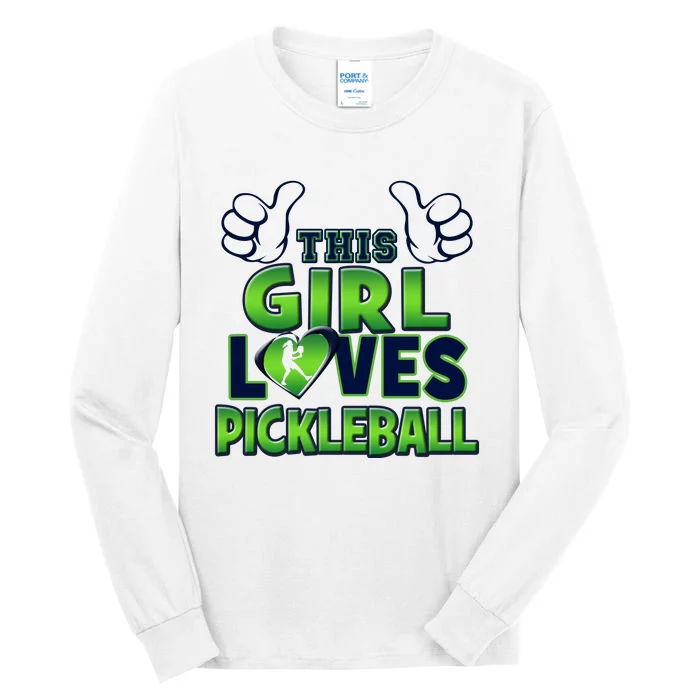 Pickleball Girl Love Tall Long Sleeve T-Shirt