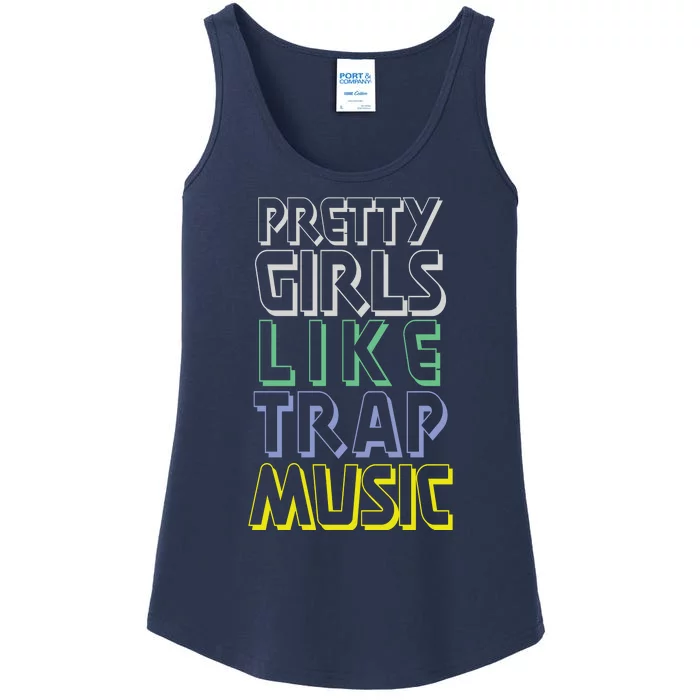 Pretty Girl Like Trap Music Ladies Essential Tank