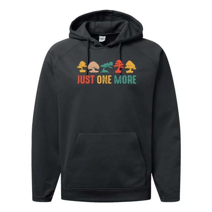 Planting Gardening Lover Bonsai Tree Just One More Bonsai Performance Fleece Hoodie