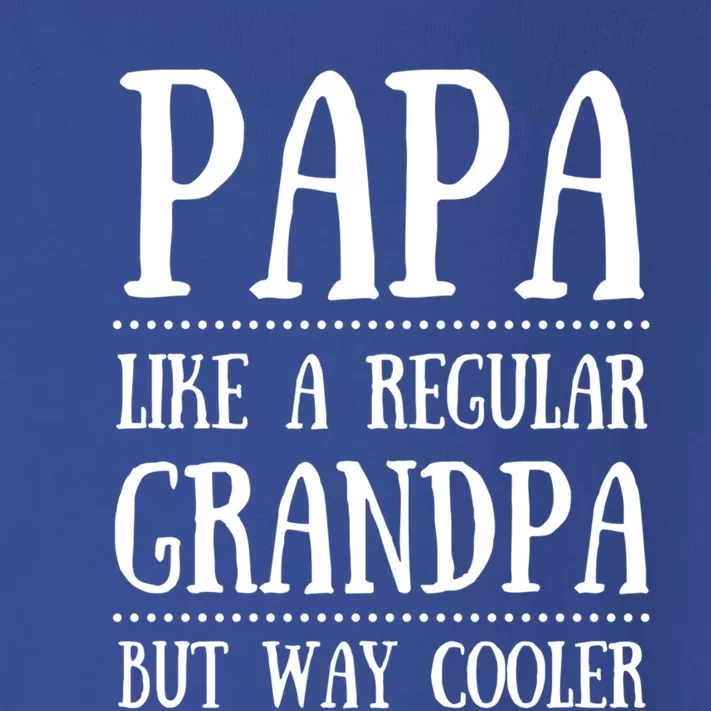 Papa Gift Like A Regular Grandpa But Way Cooler Gift Granddad Gift Toddler Long Sleeve Shirt