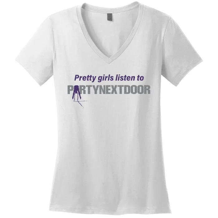 Pretty Girl Listen To Partynextdoor Women's V-Neck T-Shirt