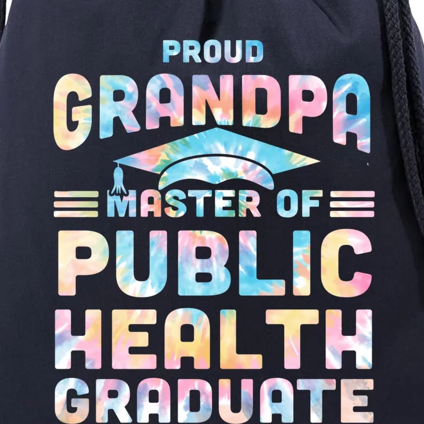 Proud Grandpa Master Of Public Health Senior Mph Grad Funny Gift Drawstring Bag