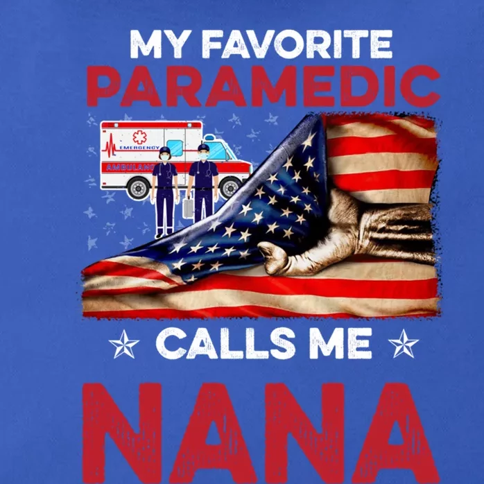 Paramedic Gift My Favorite People Call Me Nana Great Gift Zip Tote Bag