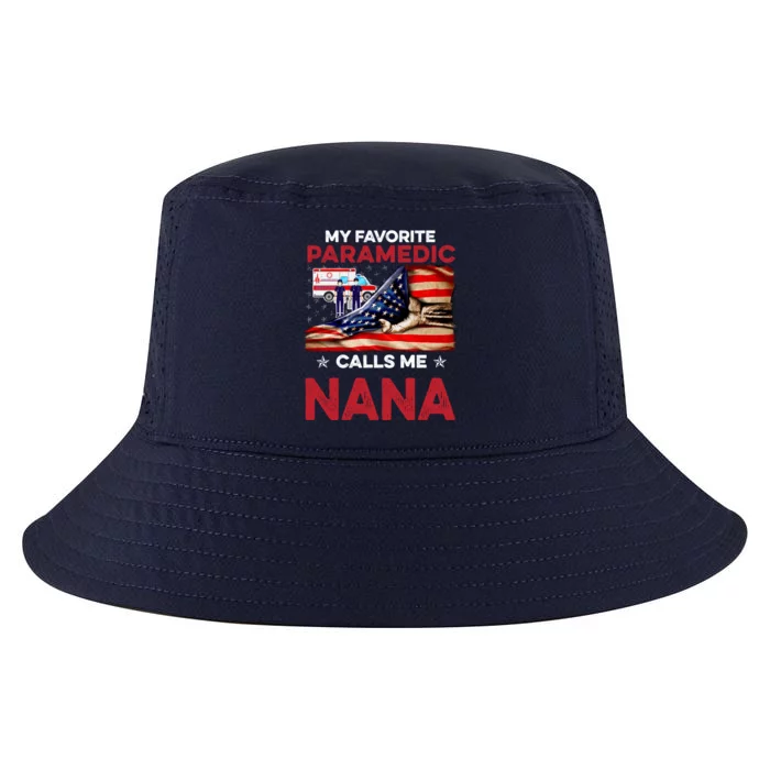 Paramedic Gift My Favorite People Call Me Nana Great Gift Cool Comfort Performance Bucket Hat