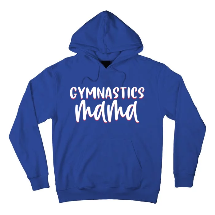 Proud Gymnastics Mom Cute Gymnast Parent Mama Gym Gift Tall Hoodie