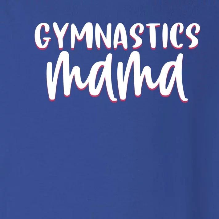 Proud Gymnastics Mom Cute Gymnast Parent Mama Gym Gift Toddler Long Sleeve Shirt