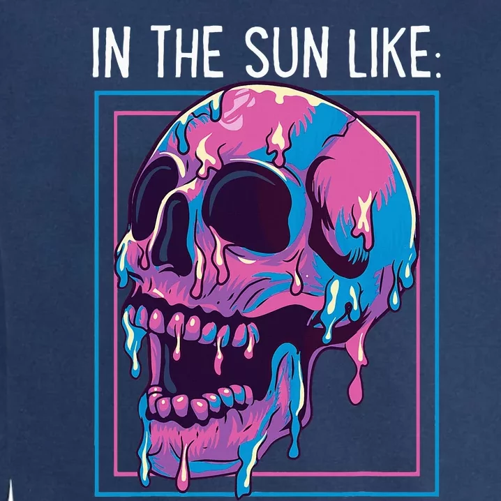 Pastel Goth Melting Skull In The Sun Like Aesthetic Garment-Dyed Sweatshirt