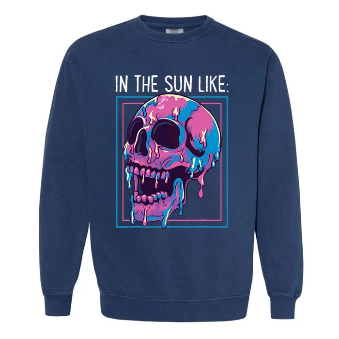 Pastel Goth Melting Skull In The Sun Like Aesthetic Garment-Dyed Sweatshirt