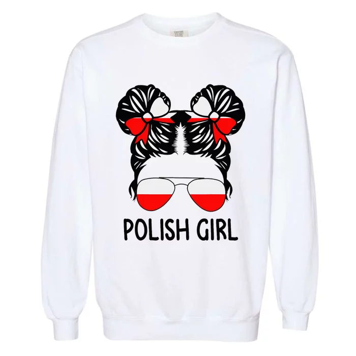 Polish Girl Messy Hair Poland Pride Root Patriotic Garment-Dyed Sweatshirt