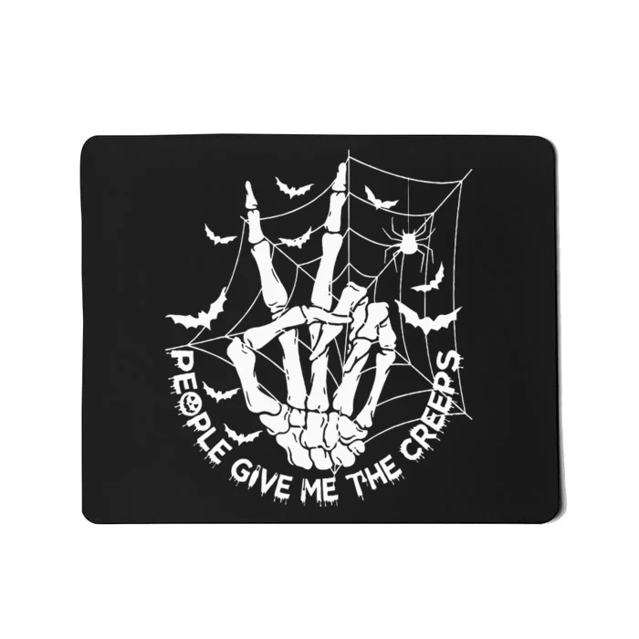 People Give Me The Creeps Creepy Halloween Skeleton Hand Mousepad