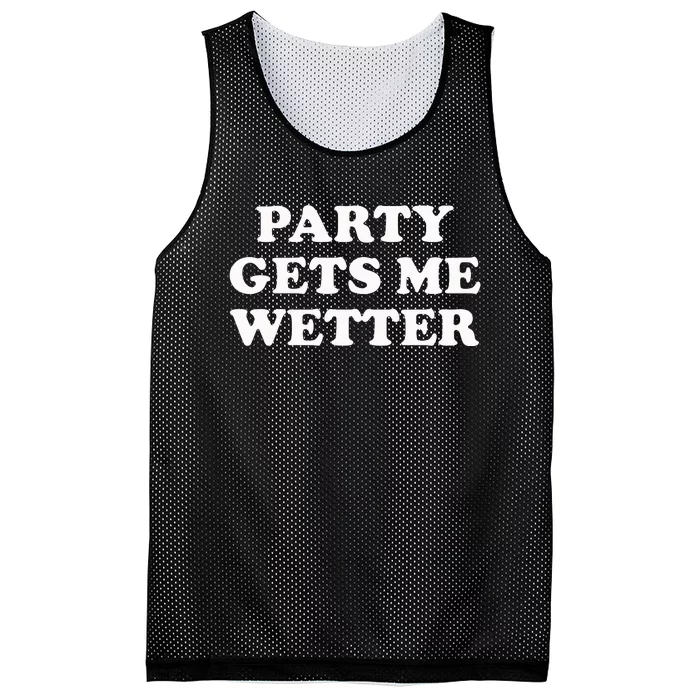 Party Gets Me Wette Mesh Reversible Basketball Jersey Tank