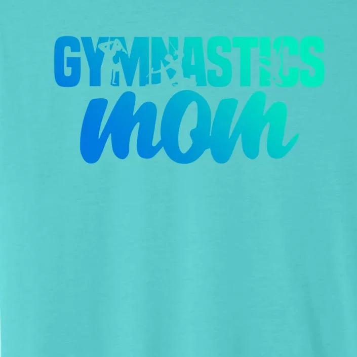 Proud Gymnastics Mom Cute Gymnast Parent Mama Gym Gift ChromaSoft Performance T-Shirt