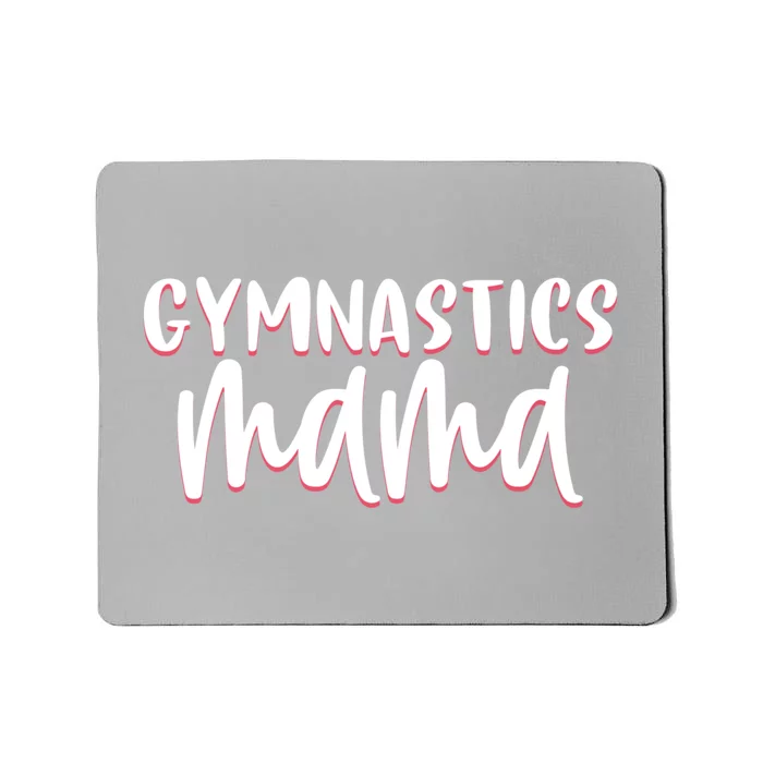 Proud Gymnastics Mom Cute Gymnast Parent Mama Gym Meaningful Gift Mousepad