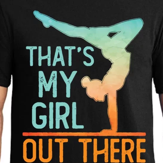 Proud Gymnastics Mom Dad That's My Out There Gymnast Cute Gift Pajama Set