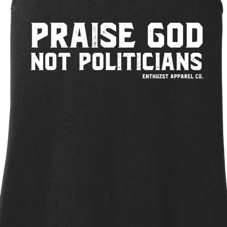 Praise God Not Politicians Ladies Essential Tank