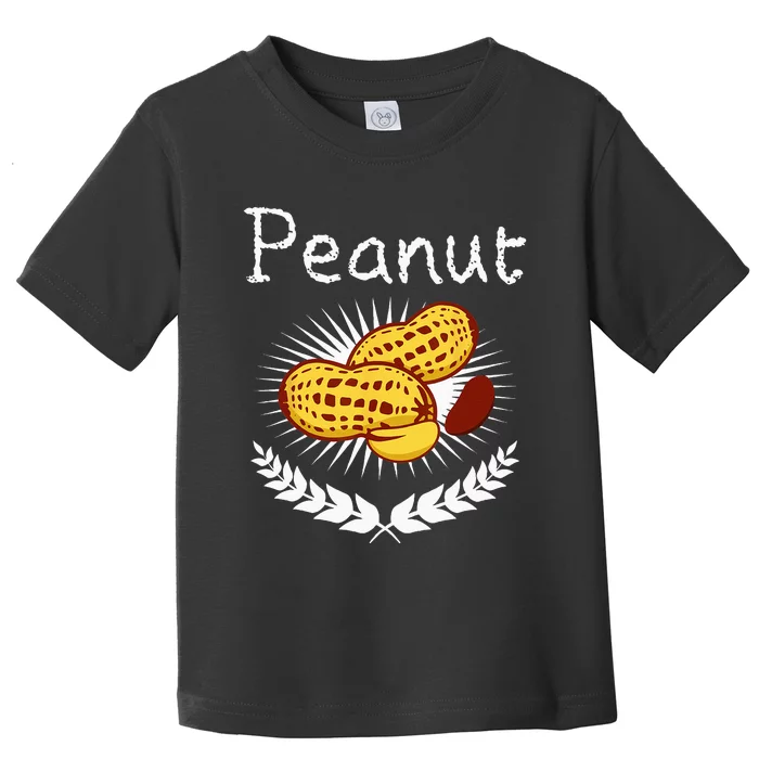 Peanut Gift Nut Design Peanut Design Toddler T-Shirt