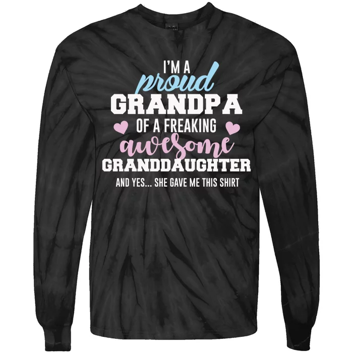 Proud Grandpa Of An Awesome Granddaughter Cool Gift Tie-Dye Long Sleeve Shirt