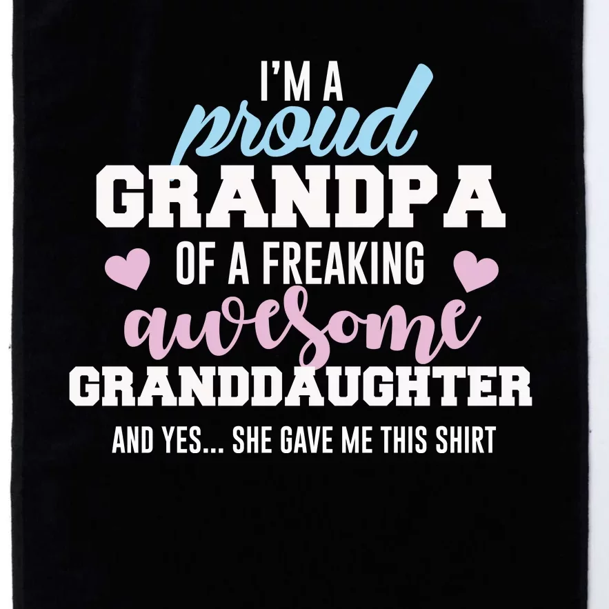 Proud Grandpa Of An Awesome Granddaughter Cool Gift Platinum Collection Golf Towel