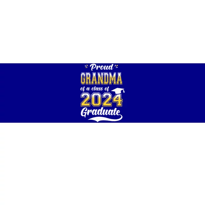 Proud Grandma Of A Class Of 2024 Graduate Senior 24 Nana Bumper Sticker