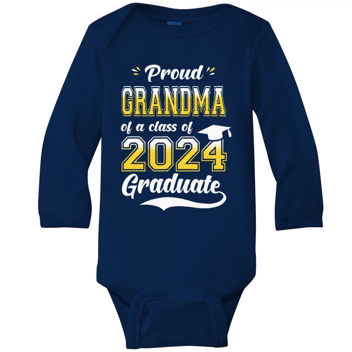 Proud Grandma Of A Class Of 2024 Graduate Senior 24 Nana Baby Long Sleeve Bodysuit