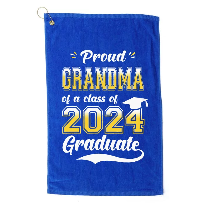 Proud Grandma Of A Class Of 2024 Graduate Senior 24 Nana Platinum Collection Golf Towel