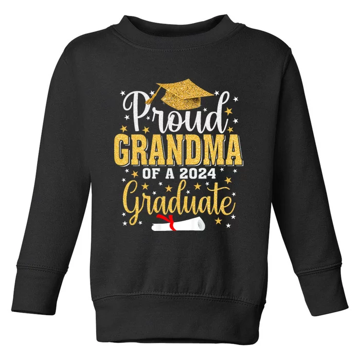 Proud Grandma Of A 2024 Graduate For Family Graduation Toddler Sweatshirt