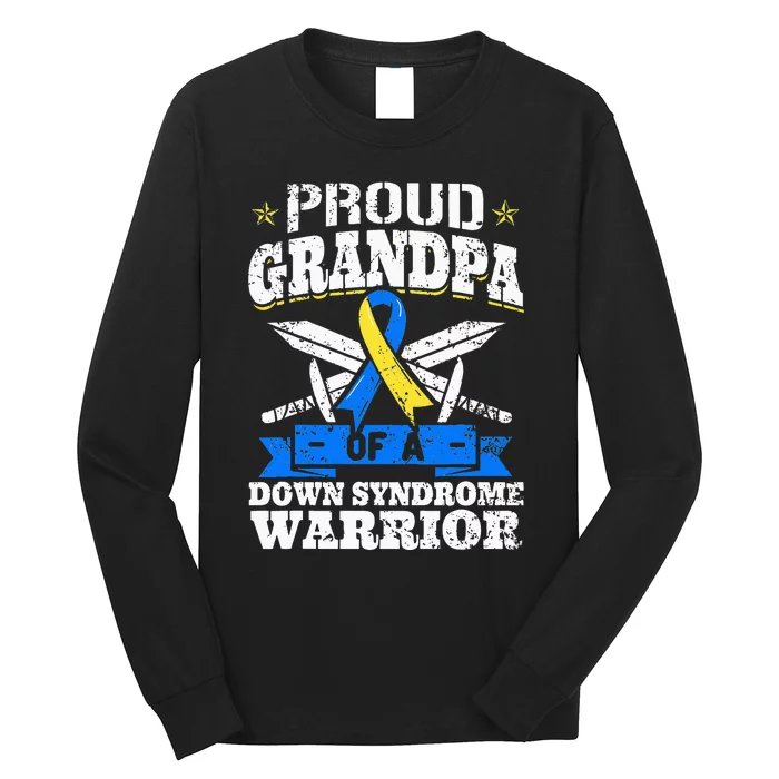 Proud Grandpa Of A Down Syndrome Warrior Downs Granddad Long Sleeve Shirt