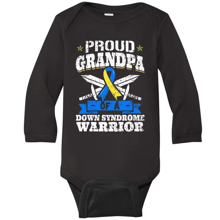 Proud Grandpa Of A Down Syndrome Warrior Downs Granddad Baby Long Sleeve Bodysuit