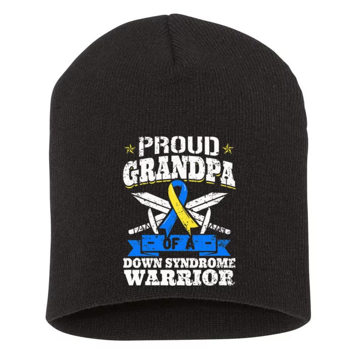 Proud Grandpa Of A Down Syndrome Warrior Downs Granddad Short Acrylic Beanie