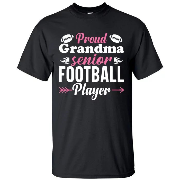 Proud Grandma Of A Senior Football Player Tall T-Shirt