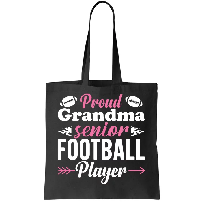 Proud Grandma Of A Senior Football Player Tote Bag