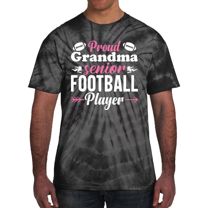 Proud Grandma Of A Senior Football Player Tie-Dye T-Shirt