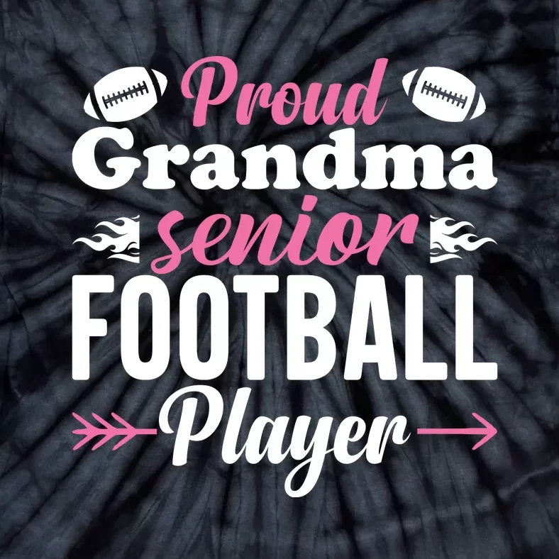 Proud Grandma Of A Senior Football Player Tie-Dye T-Shirt