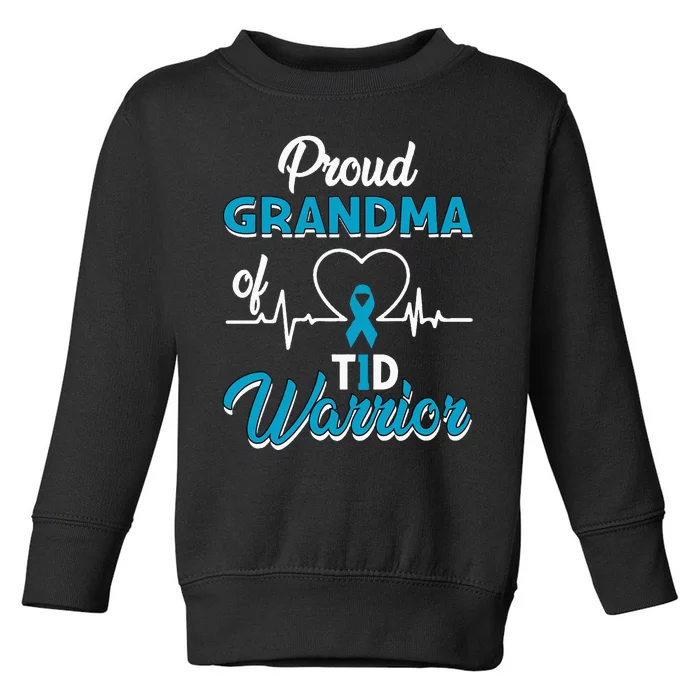 Proud Grandma Of A T1D Warrior Diabetic Diabetes Awareness Toddler Sweatshirt