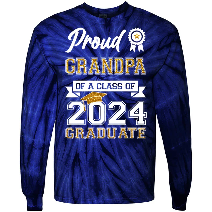 Proud Grandpa Of The Class Of 2024 Graduate Tie-Dye Long Sleeve Shirt