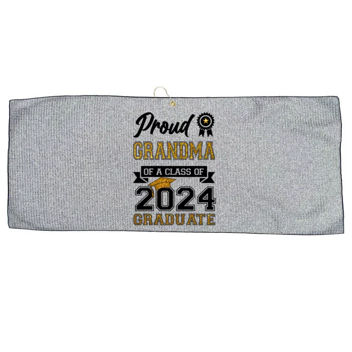 Proud Grandma Of The Class Of 2024 Graduate Large Microfiber Waffle Golf Towel