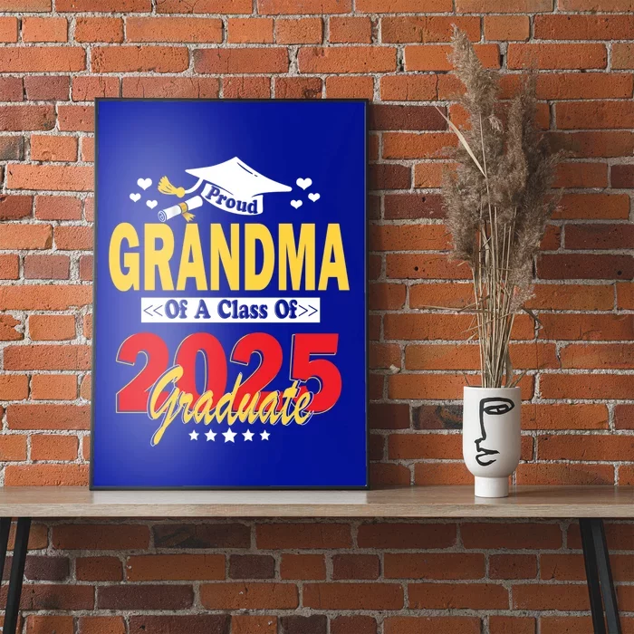 Proud Grandma Of A Class Of 2025 Graduate Senior Gift Poster