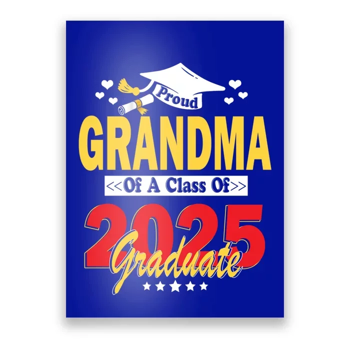 Proud Grandma Of A Class Of 2025 Graduate Senior Gift Poster