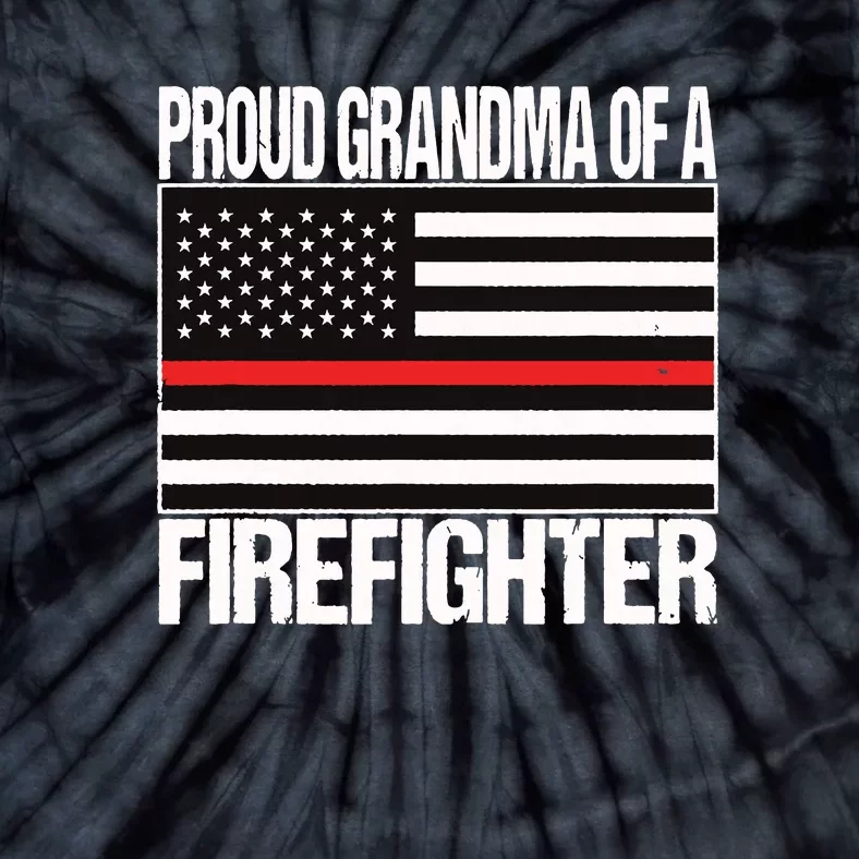 Proud Grandma Of A Firefighter Shirt Fireman Tie-Dye T-Shirt