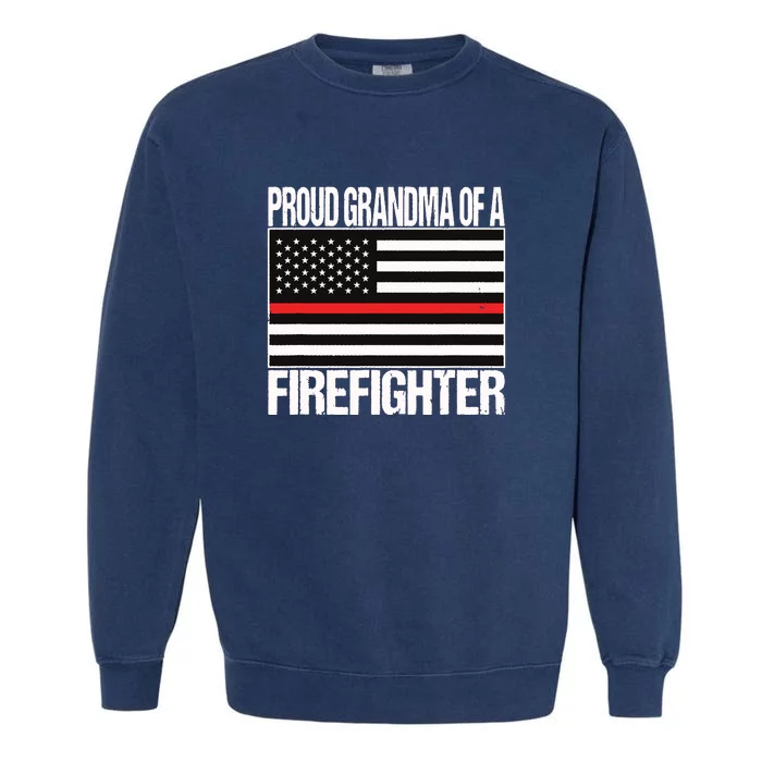 Proud Grandma Of A Firefighter Shirt Fireman Garment-Dyed Sweatshirt