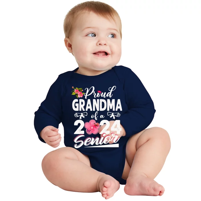 Proud Grandma Of A Class Of 2024 Senior Funny Graduation 24 Baby Long Sleeve Bodysuit