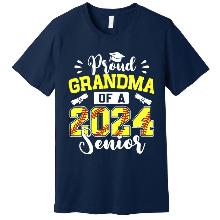 Proud Grandma Of A 2024 Senior Softball Graduate Premium T-Shirt