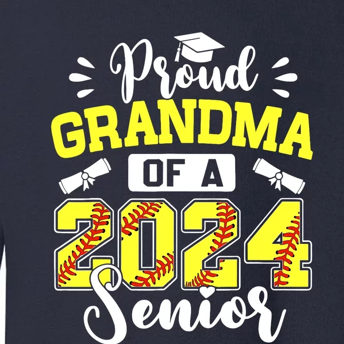 Proud Grandma Of A 2024 Senior Softball Graduate Toddler Sweatshirt