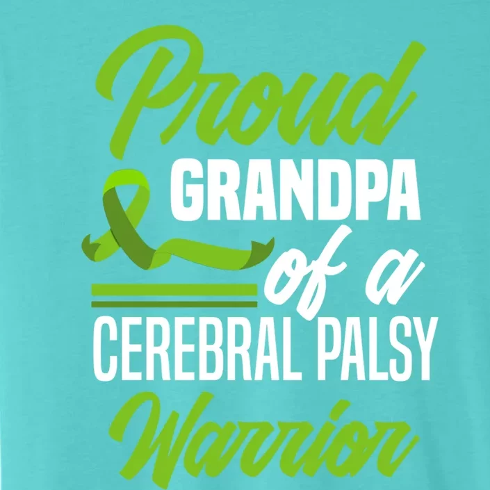 Proud Grandpa Of A Cerebral Palsy Warrior Cerebral Palsy Gift ChromaSoft Performance T-Shirt