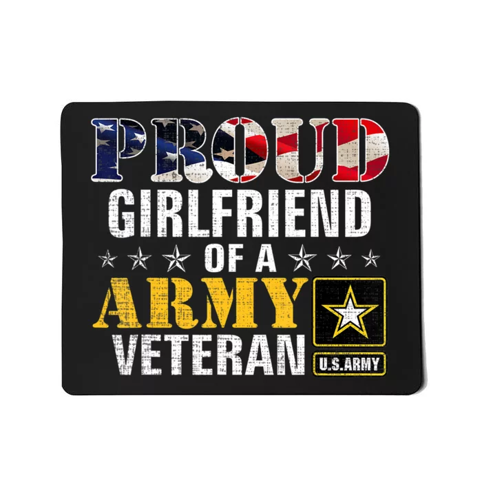 Proud Girlfriend Of A Army Veteran American Flag Military Mousepad