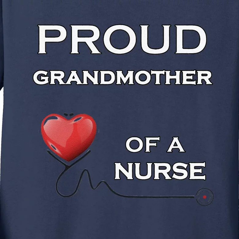 Proud Grandmother Of A Nurse, Nursing Gift, Lt Kids Long Sleeve Shirt