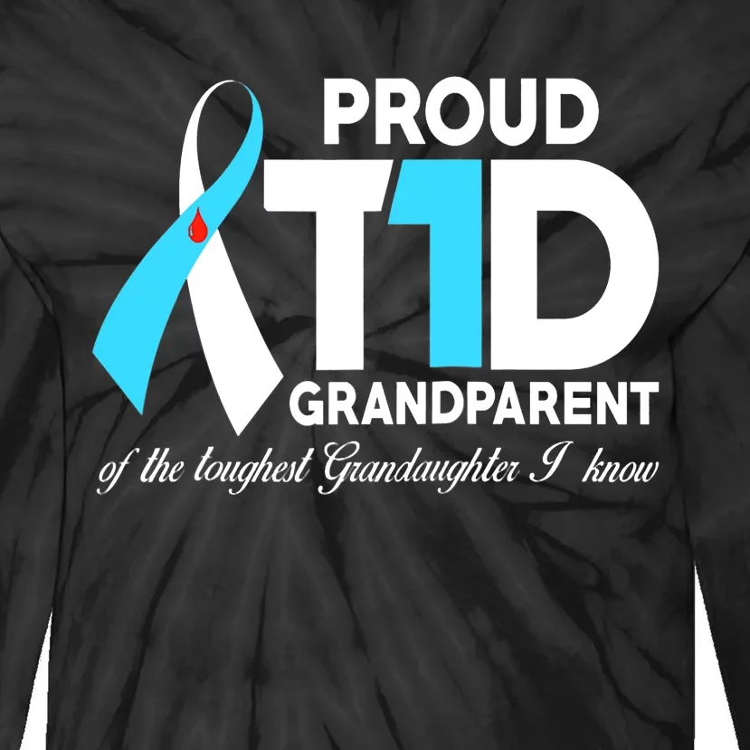 Proud Grandparent Of A T1D Warrior Diabetic Diabetes Awareness Tie-Dye Long Sleeve Shirt