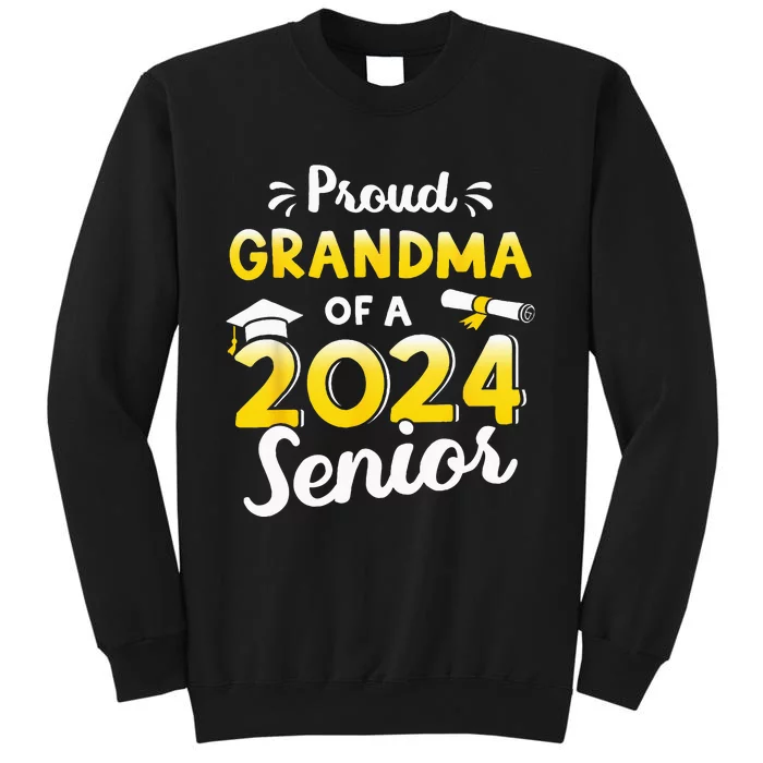 Proud Grandma Of A Graduation Class Of 2024 Senior Graduate Tall Sweatshirt