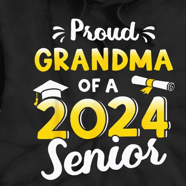 Proud Grandma Of A Graduation Class Of 2024 Senior Graduate Tie Dye Hoodie