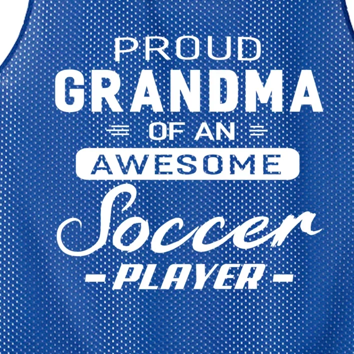 Proud Grandma Of An Awesome Soccer Player Gift Mesh Reversible Basketball Jersey Tank